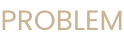 Problem